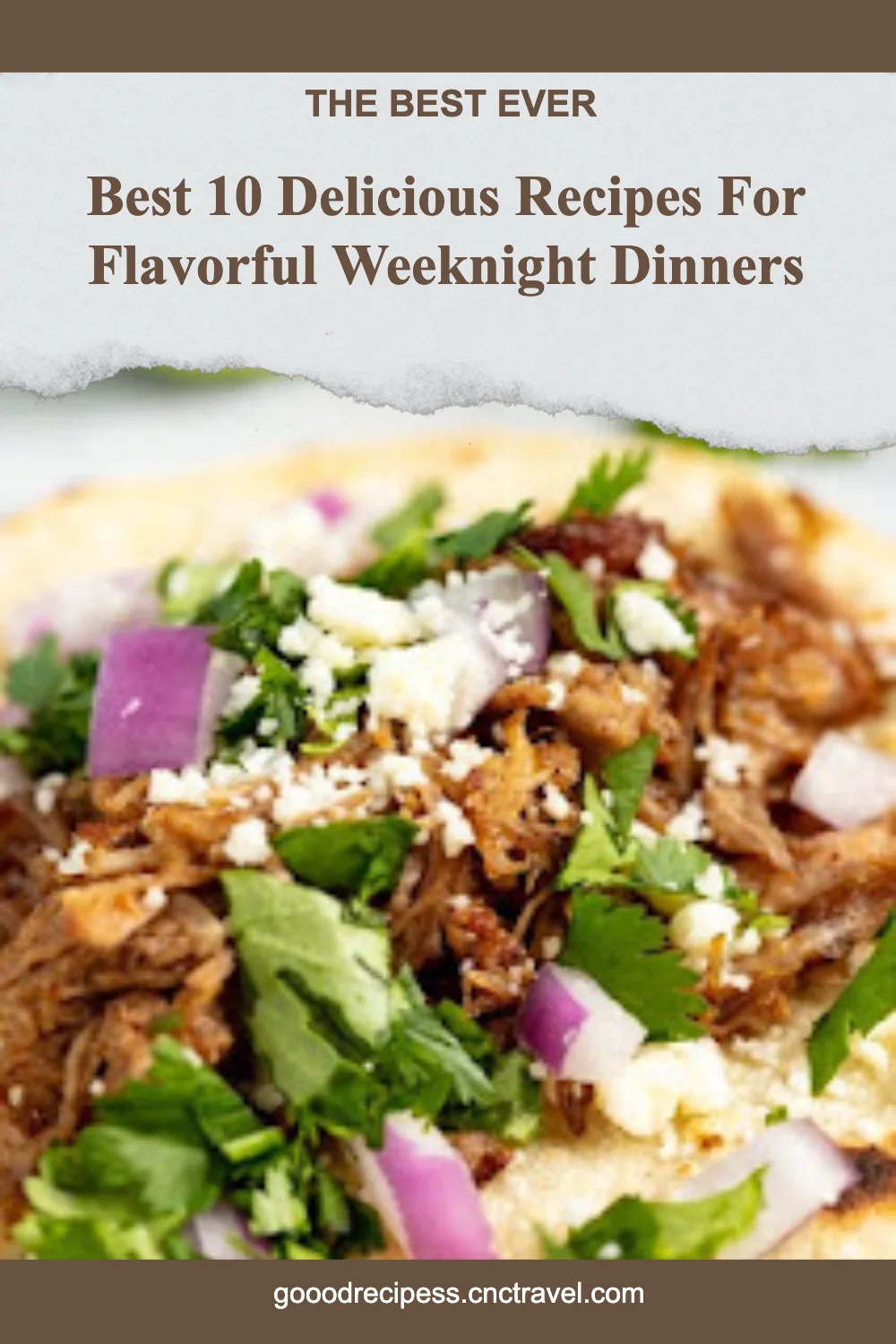 Best 10 Delicious Recipes For Flavorful Weeknight Dinners